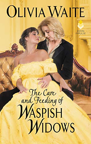 The Care and Feeding of Waspish Widows (Paperback, 2020, Avon Impulse)
