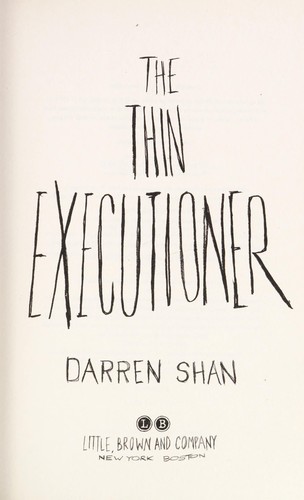 The Thin Executioner (2010, Little, Brown)