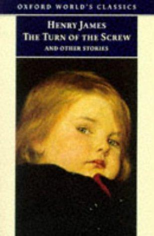The turn of the screw and other stories (1998, Oxford University Press, USA)