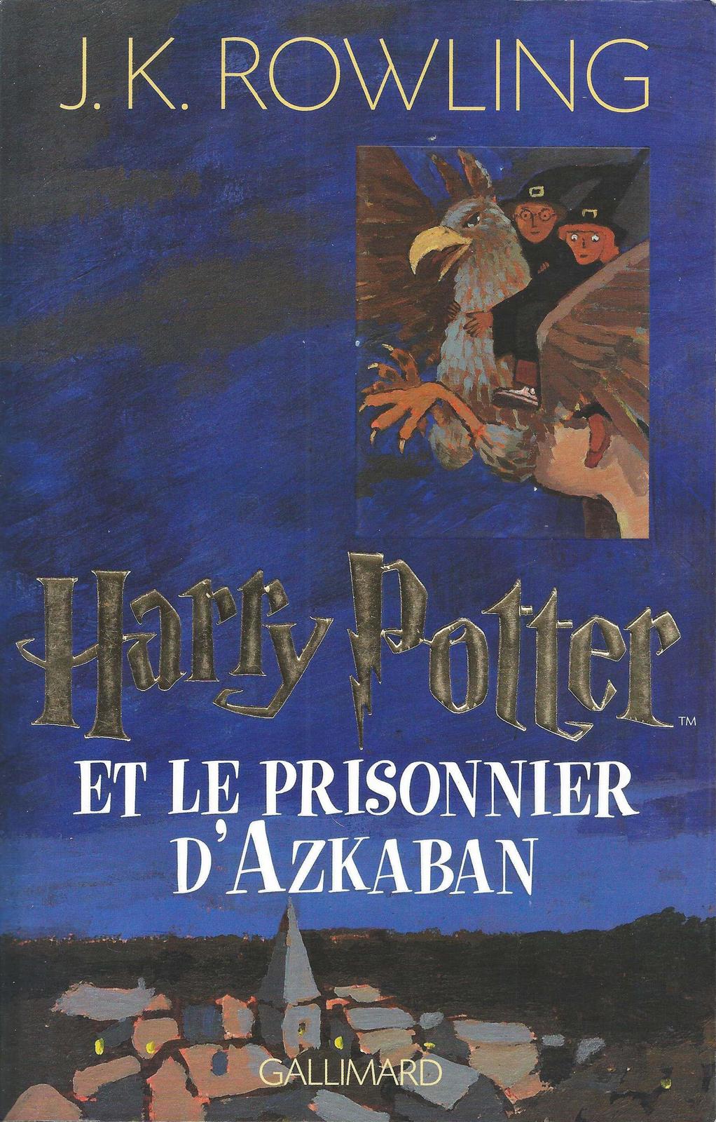 Harry Potter et le prisonnier d'Azkaban (French language, 2006, Gallimard Jeunesse)