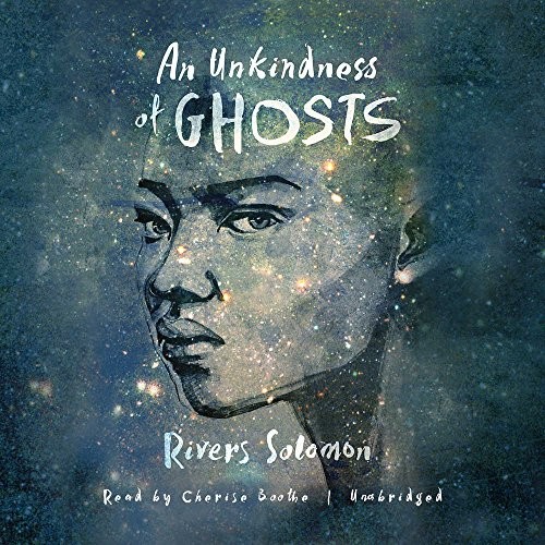 An Unkindness of Ghosts (2017, Blackstone Audio, Inc.)