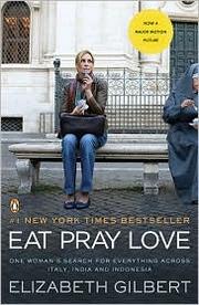 Eat, Pray, Love (2010, Penguin (Non-Classics))