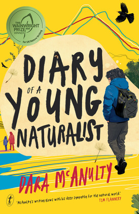 Diary of a Young Naturalist (Hardcover, 2020, Text Publishing)