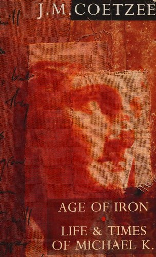 Age of Iron (1990, Secker & Warburg)