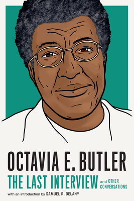 Octavia E. Butler : the Last Interview (Paperback, 2023, Melville House Publishing)