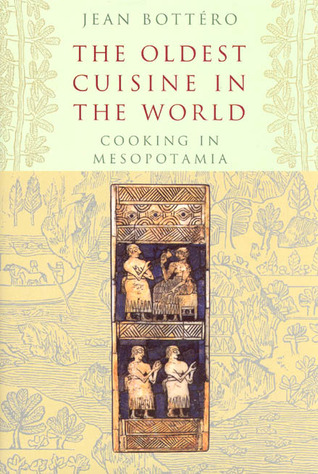 The Oldest Cuisine in the World (Hardcover, 2004, University of Chicago Press)