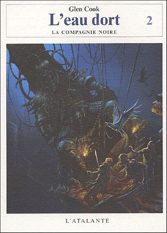 La Compagnie Noire : L'eau dort : Tome 2 (2005, L'Atalante Editions)