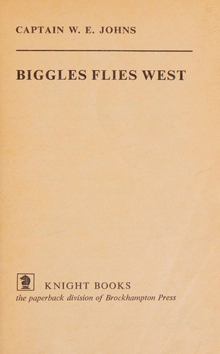 Biggles Flies West Kgt (1967, Knight)