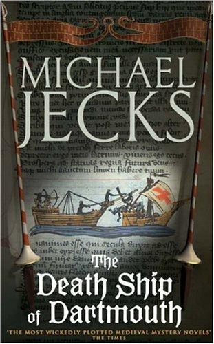 Death Ship of Dartmouth (Knights Templar series) (2006, Headline Book Publishing)
