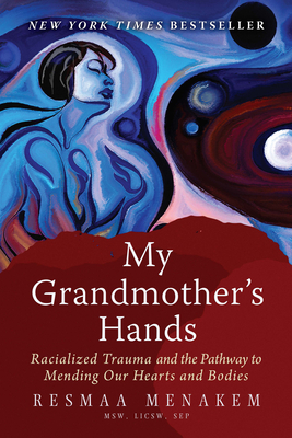 My grandmother's hands (Paperback, 2017, Central Recovery Press)