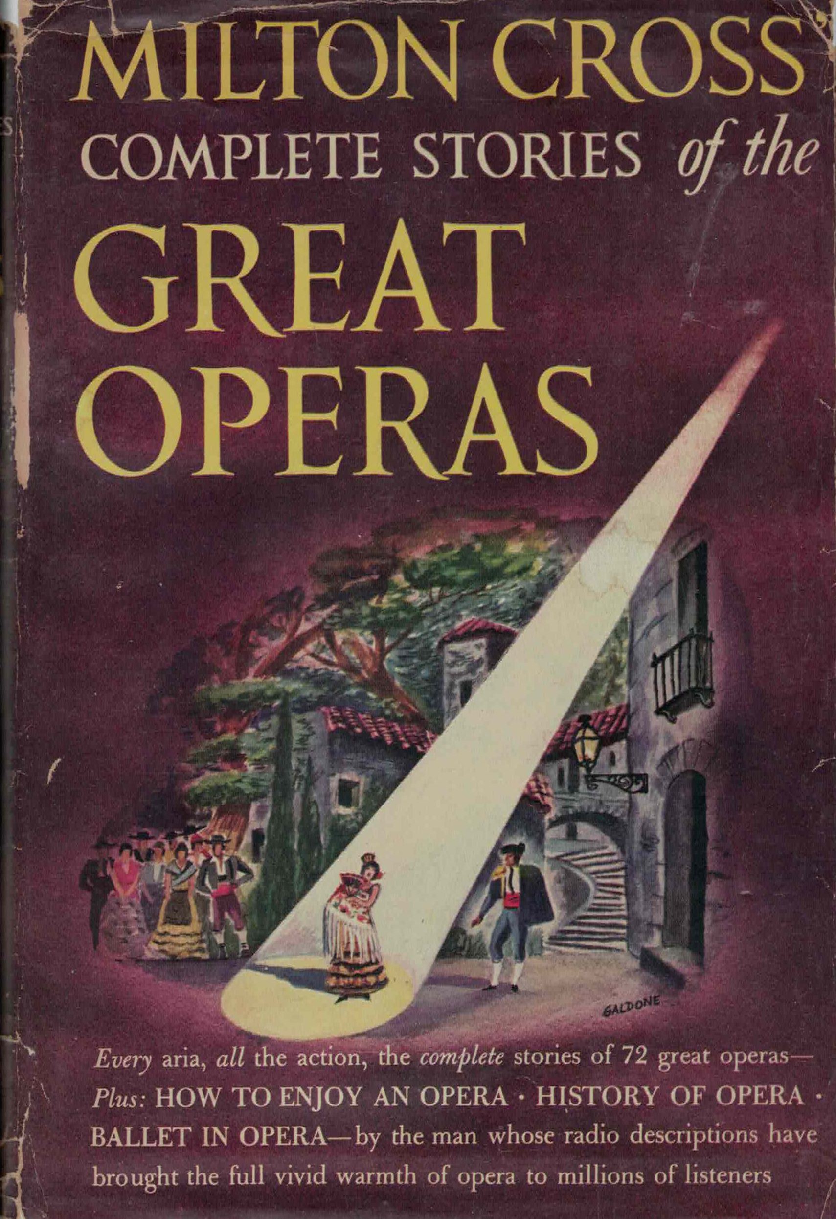 Milton Cross' Complete Stories of the Great Operas (Hardcover, 1949, Doubleday)